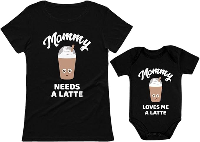 Mommy Needs a Latte Funny Mom and Baby Matching Outfits Gifts for New Moms Mothers Day Mother & Daughter Son Shirts