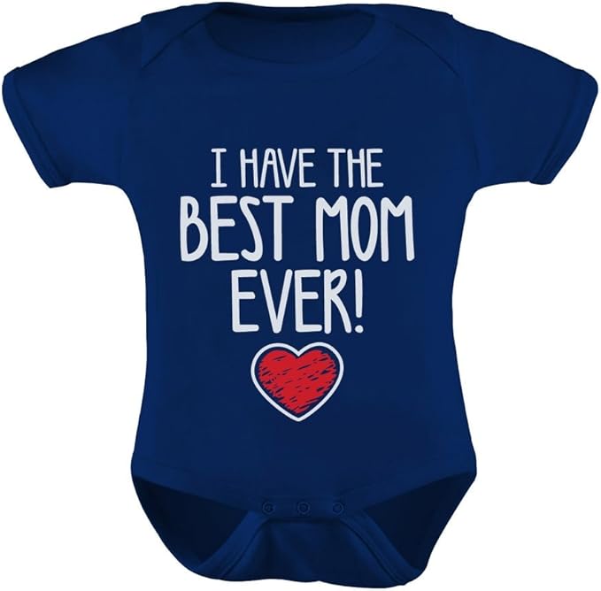 Tstars I Have the Best Mom Ever Infant Bodysuit Gift for New Moms Mother's Day Baby Boy Girl Outfit