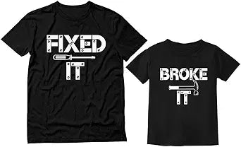 Fixed It Broke It Funny Gifts for Dad Fathers Day Matching Father and Son Daughter Toddlers Kids Shirt Set